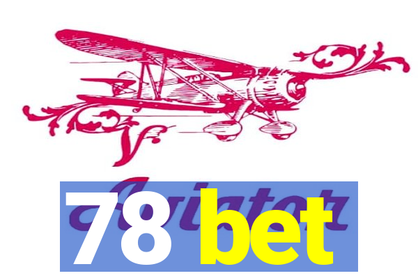 78 bet